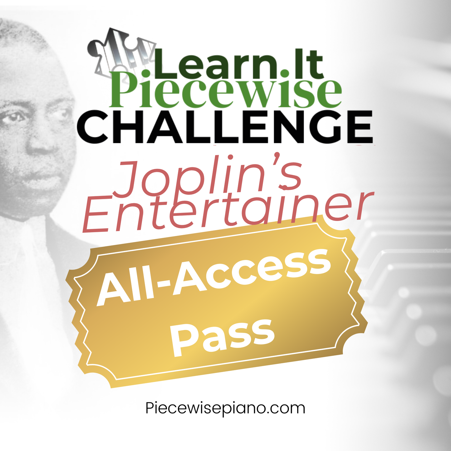 All-Access Pass to Learn It Piecewise Challenge: Joplin's Entertainer
