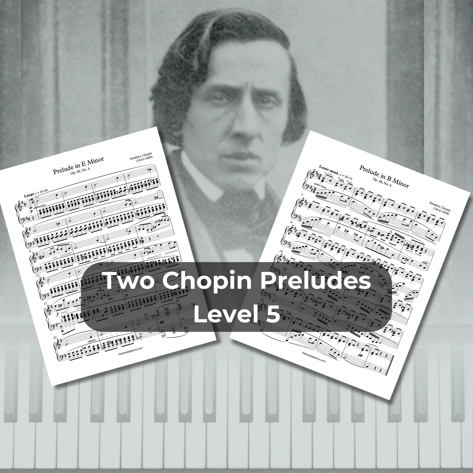 Two Chopin Preludes - Level 5 – Piecewise Piano
