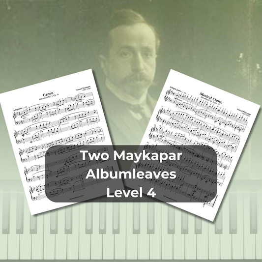 Two Maykapar Albumleaves - Level 4