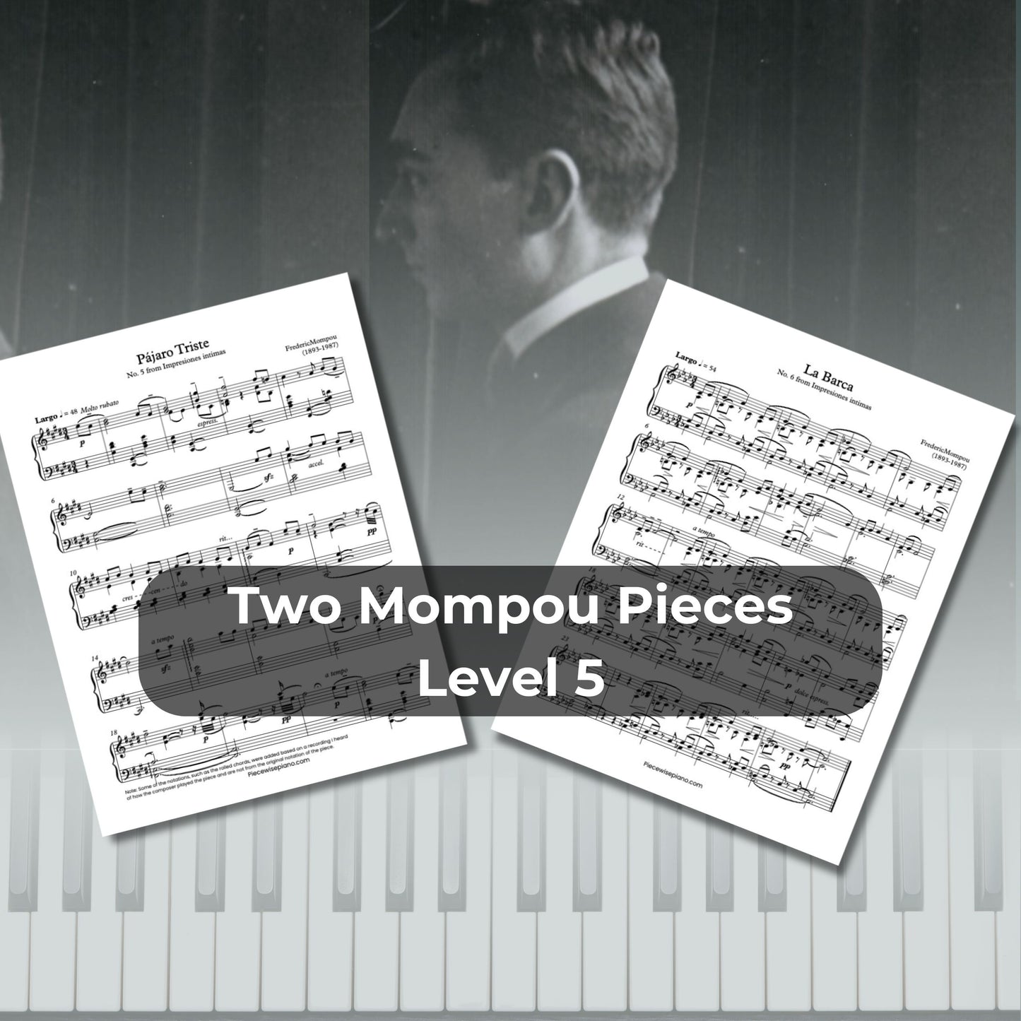 Two Mompou Pieces - Level 5