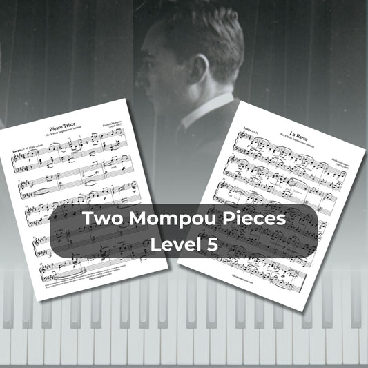 Two Mompou Pieces - Level 5